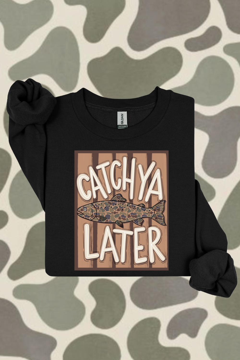 Catch You Later Camo Sweatshirt