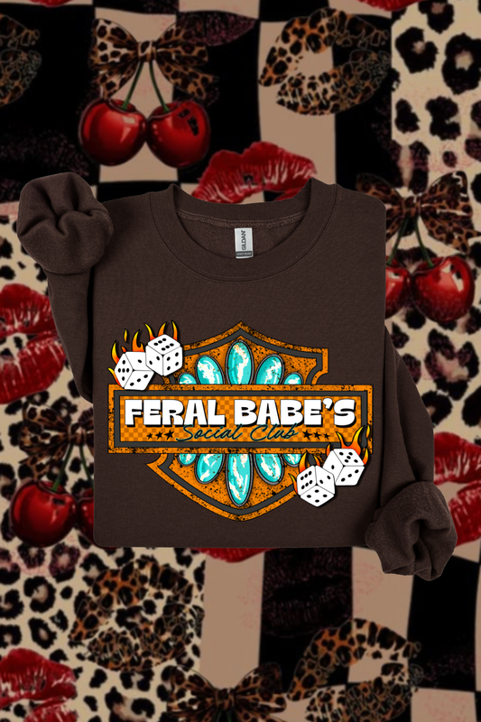 Feral Babe's Social Club Sweatshirt
