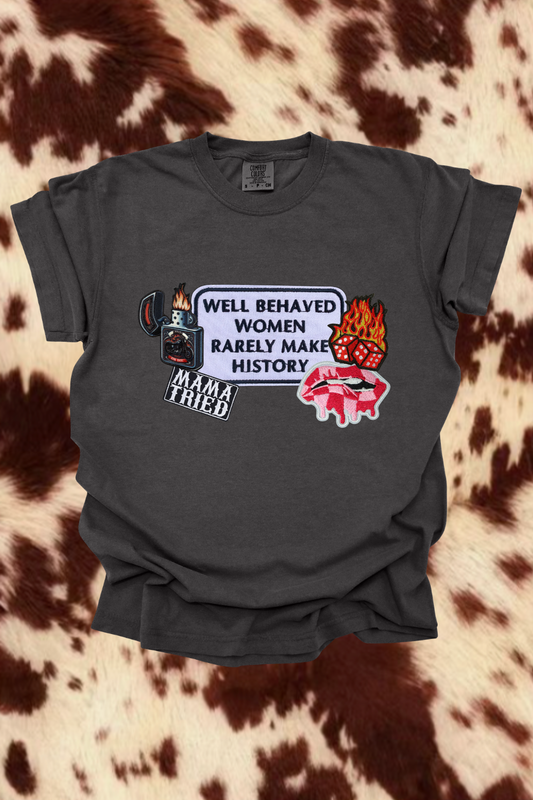 Well Behaved Women Graphic Tee