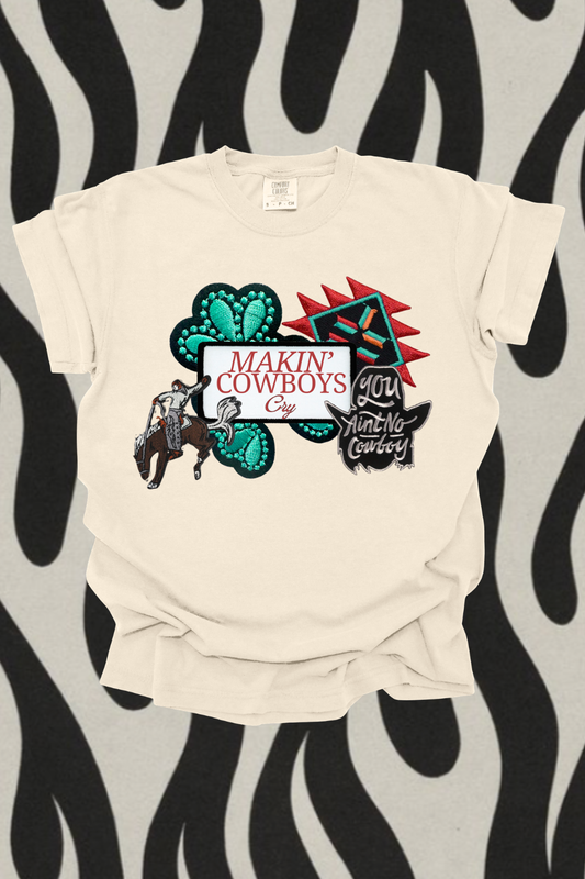 Makin Cowboys Cry Graphic Tee