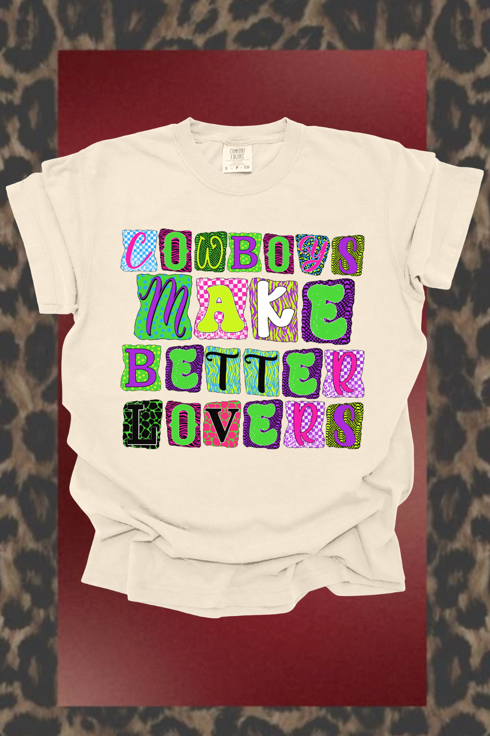 Cowboys Make Better Lovers Graphic Tee