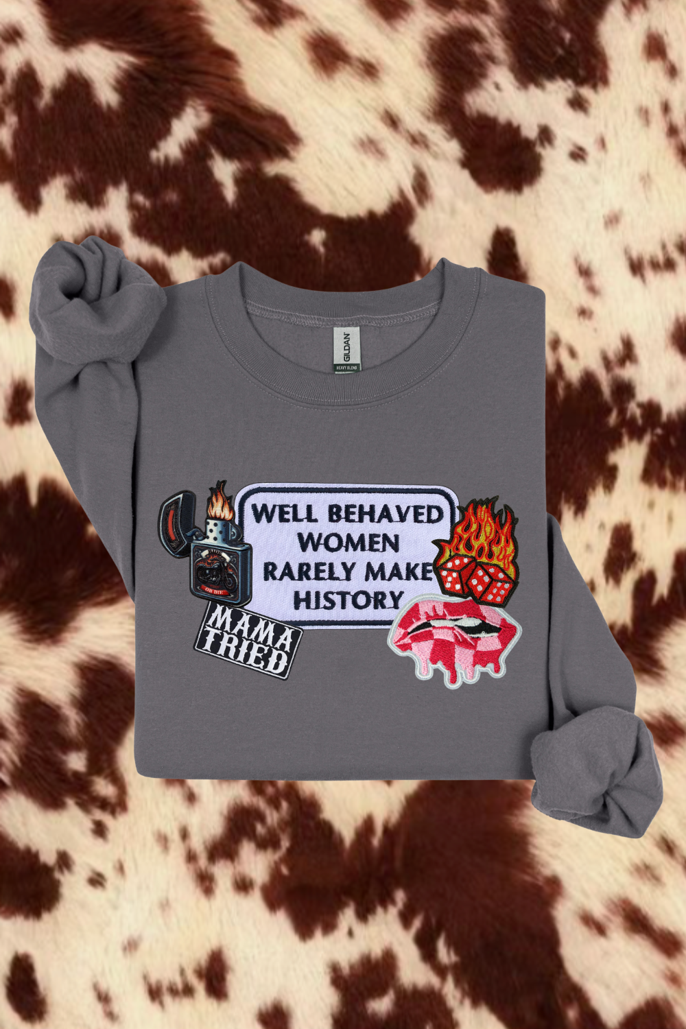 Well Behaved Women Sweatshirt
