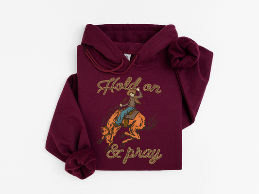 Hold On & Pray Hoodie