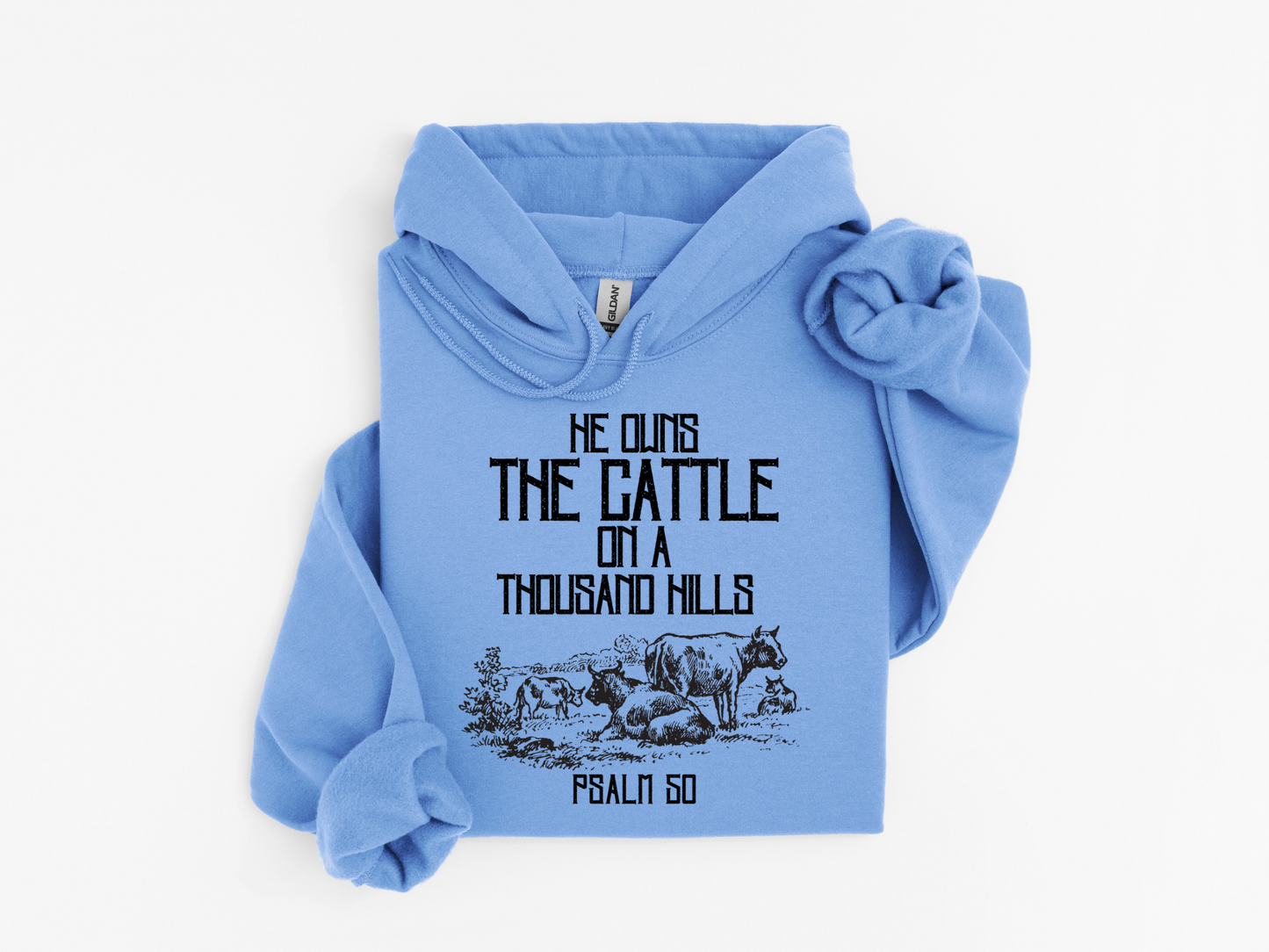 He Owns The Cattle Hoodie