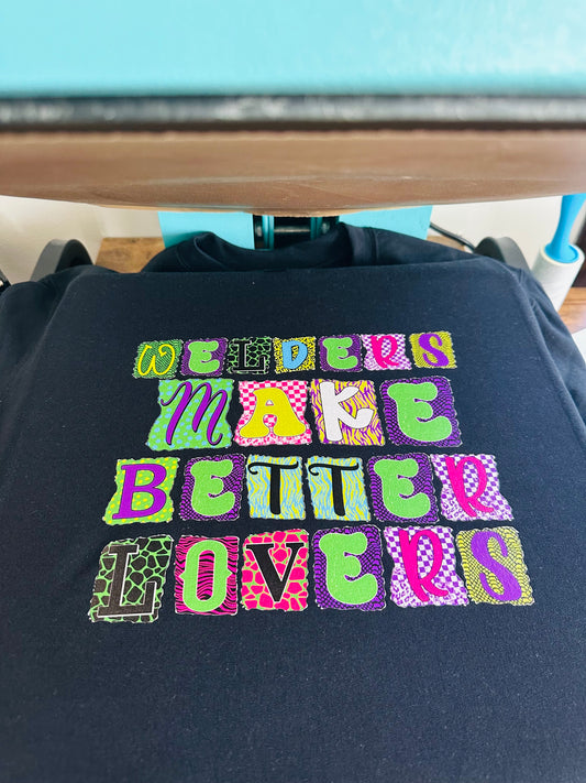 Welders Make Better Lovers HTV Transfer