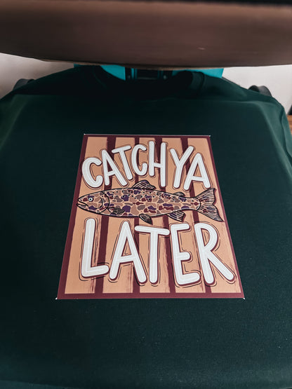 Catch You Later Camo Sweatshirt