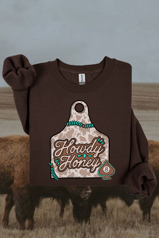 Howdy Honey Sweatshirt