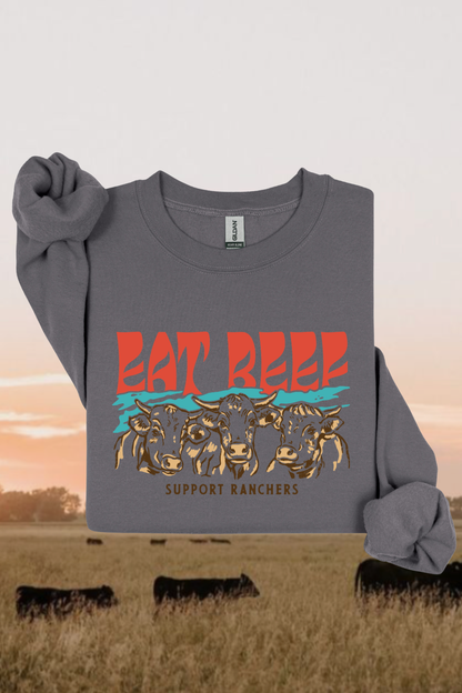 Eat Beef Support Ranchers Sweatshirt