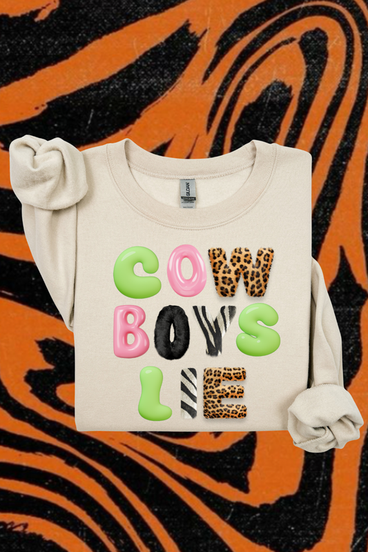 Cowboys Lie Sweatshirt