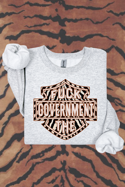 F*ck The Government Zebra Sweatshirt