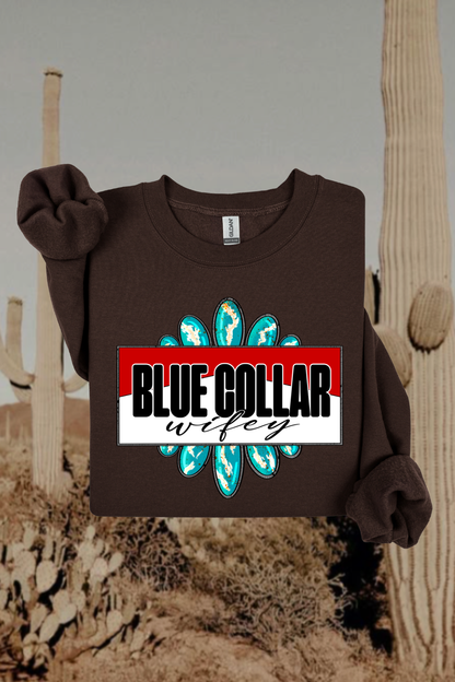 Blue Collar Wifey Sweatshirt
