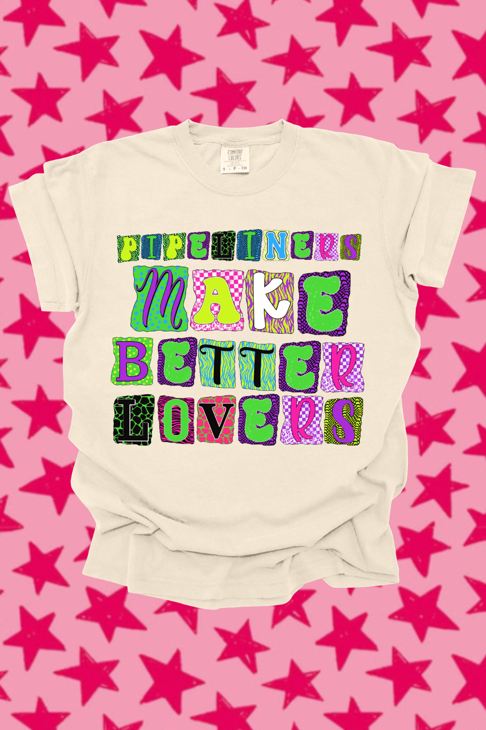 Pipeliners Make Better Lovers Graphic Tee