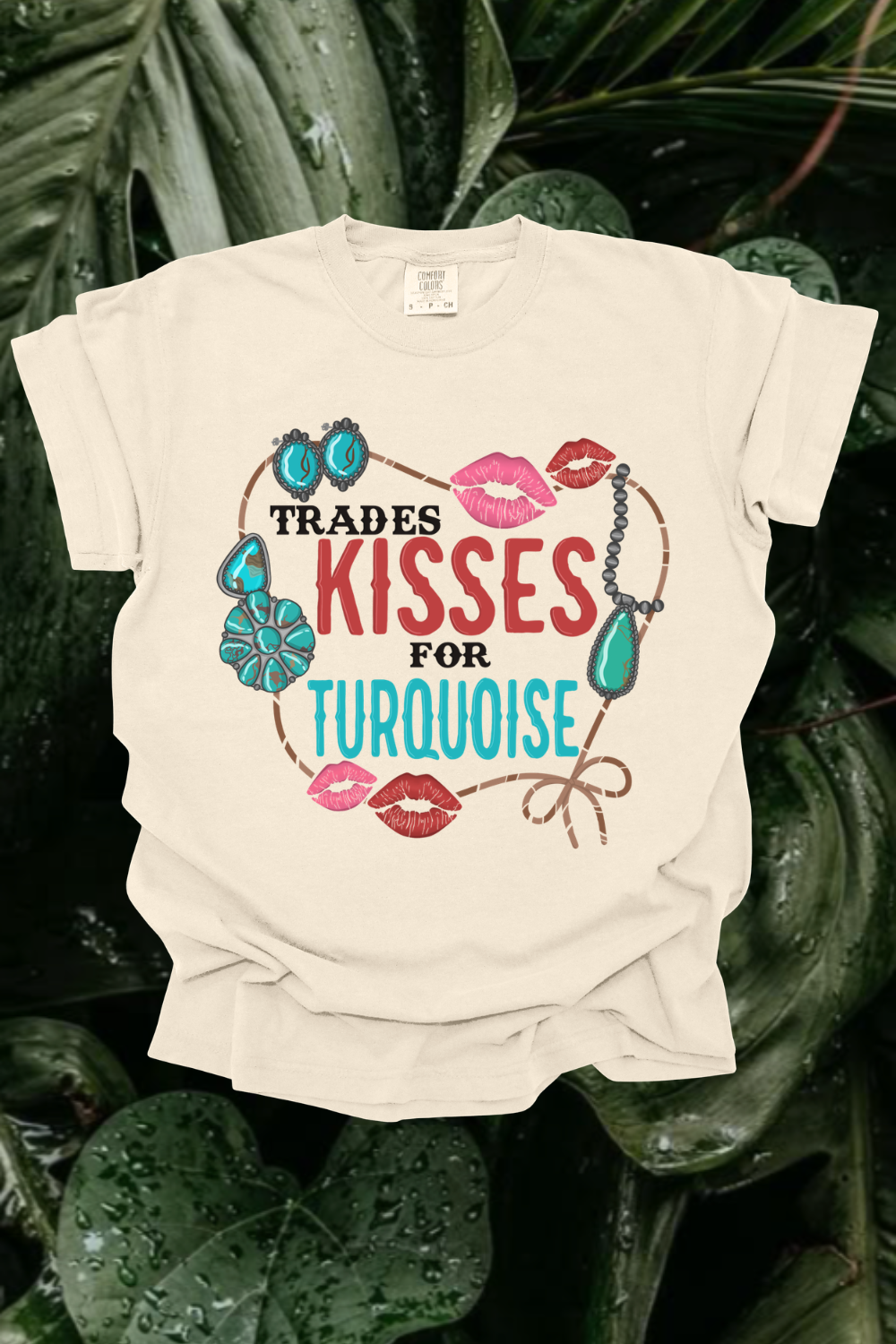 Trades Kisses For Turquoise Graphic Tee