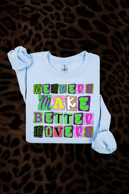 Welders Make Better Lovers Sweatshirt