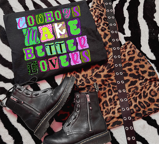 Cowboys Make Better Lovers Graphic Tee