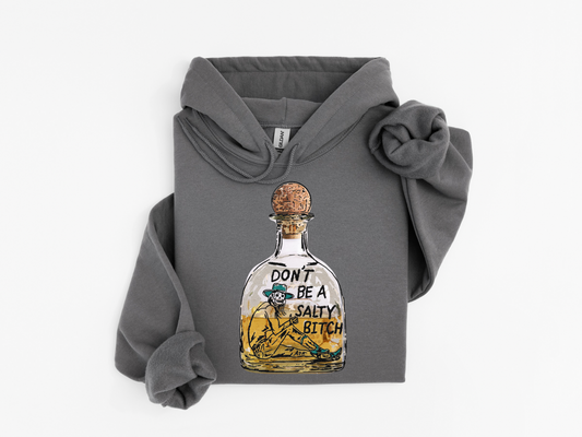 Don't Be Salty Hoodie