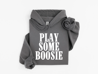 Play Some Boosie Hoodie